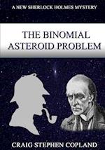 The Binomial Asteroid Problem -- Large Print