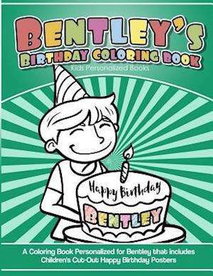 Bentley's Birthday Coloring Book Kids Personalized Books