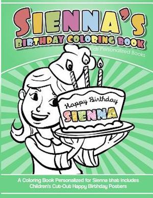 Sienna's Birthday Coloring Book Kids Personalized Books