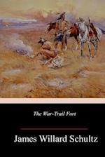 The War-Trail Fort