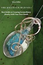Wire Jewelry for Beginners