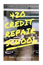 420 Credit Repair School