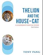 The Lion and the House-Cat 2nd Edition