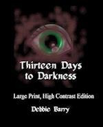 Thirteen Days to Darkness