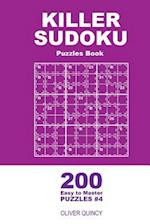 Killer Sudoku - 200 Easy to Master Puzzles 9x9 (Volume 4)