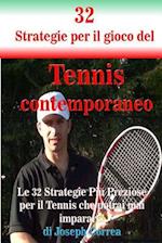 32 Strategie Per Il Gioco del Tennis Contemporaneo