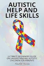 Autistic Help and Life Skills