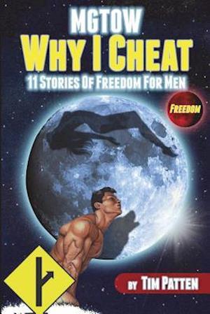 Mgtow Why I Cheat