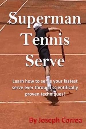 Superman Tennis Serve