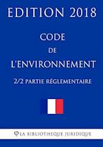 Code de L'Environnement (2/2) - Partie Reglementaire