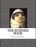 The Business Book: A Guide for Entrepreneurs: Working with Startup Incubators 