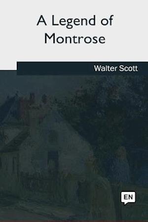 A Legend of Montrose