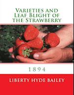 Varieties and Leaf Blight of the Strawberry