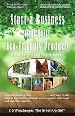 Start a Business that Sells Eco-Friendly Products