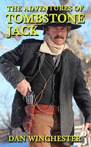 The Adventures of Tombstone Jack