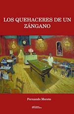 Los Quehaceres de Un Zangano