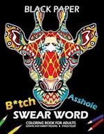 B*tch Asshole Swear Word Coloring Book for Adults