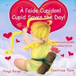 A L'Aide Cupidon!/Cupid Saves the Day!