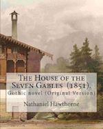 The House of the Seven Gables (1851). by