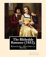 The Blithedale Romance (1852). by