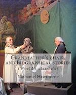 Grandfather's Chair, and Biographical Stories. by