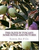 The Olive in Tuscany