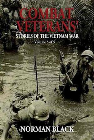 Combat Veterans' Stories of the Vietnam War