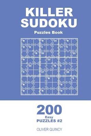 Killer Sudoku - 200 Easy Puzzles 9x9 (Volume 2)