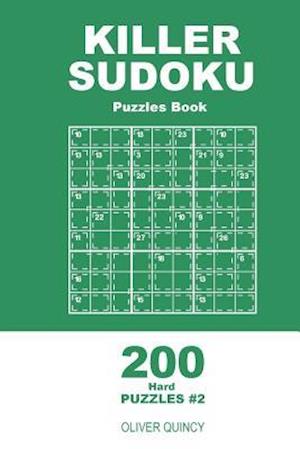 Killer Sudoku - 200 Hard Puzzles 9x9 (Volume 2)