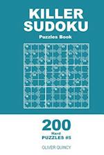 Killer Sudoku - 200 Hard Puzzles 9x9 (Volume 5)