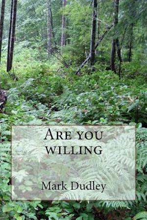 Are You Willing