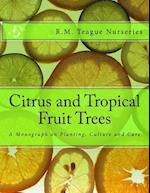 Citrus and Tropical Fruit Trees