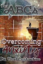 The ABCs to Overcoming Anxiety