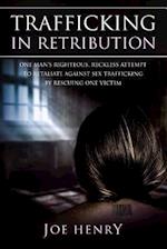 Trafficking in Retribution