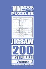 The Mini Book of Logic Puzzles - Jigsaw 200 Easy (Volume 3)