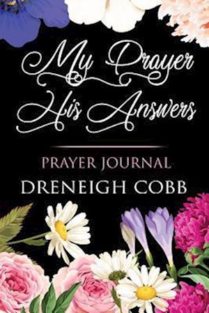 My Prayer His Answers