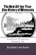 The New All-Too-True-Blue History of Minnesota