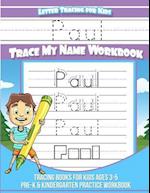 Paul Letter Tracing for Kids Trace My Name Workbook