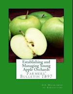 Establishing and Managing Young Apple Orchards