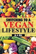 Switching to a Vegan Lifestyle