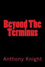 Beyond the Terminus