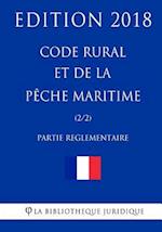 Code Rural Et de la Peche Maritime (2/2) Partie Reglementaire