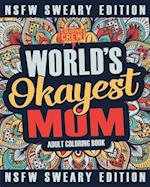 Worlds Okayest Mom Coloring Book