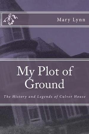 My Plot of Ground