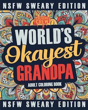 Worlds Okayest Grandpa Coloring Book