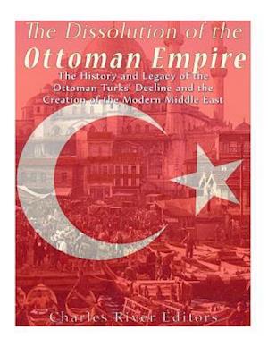 The Dissolution of the Ottoman Empire