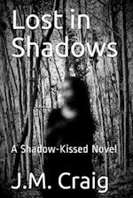 Lost in Shadows: A Shadow-Kissed Novel 