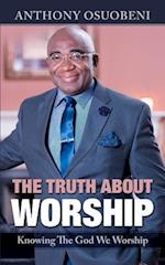 The Truth about Worship