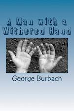 A Man with a Withered Hand