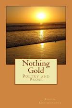 Nothing Gold